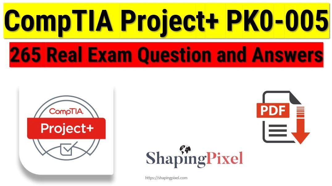 PK0-005 CompTIA Project + (PK0-005) Real Exam Question and Answers ...