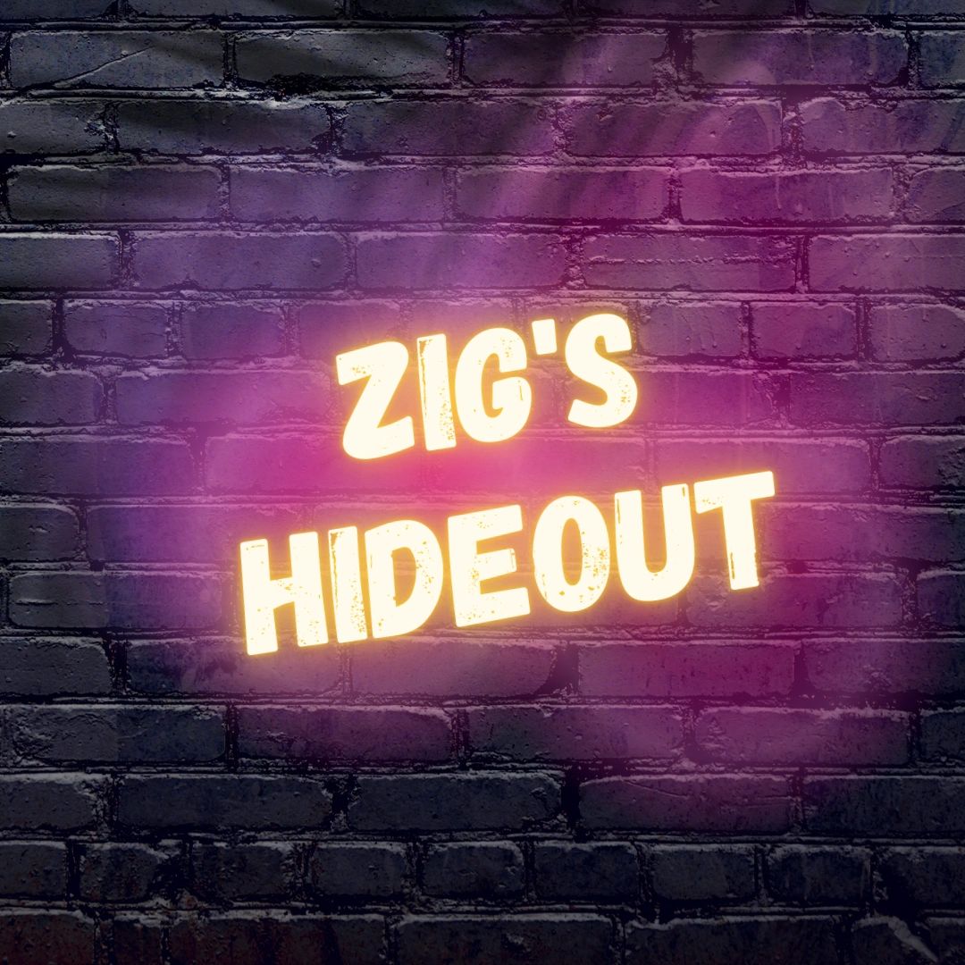 Zig's Hide Out