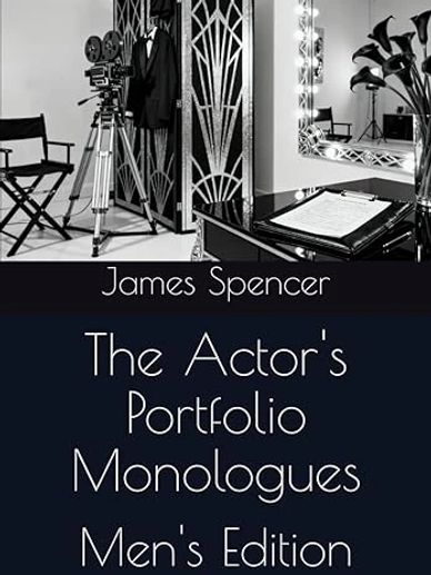 Book cover for men's monologues by James Spencer.
