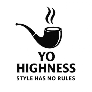 YO
HIGHNESS