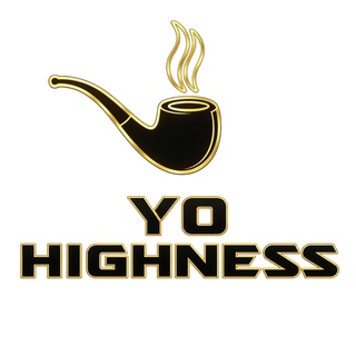 YO
HIGHNESS