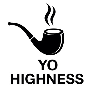 YO
HIGHNESS