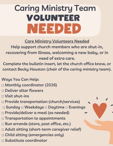 Volunteer needed for church caring ministry to support members with various needs.