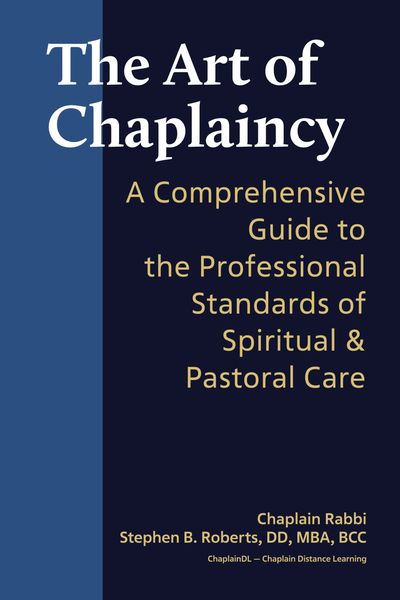 BOOK COVER: The Art of Chaplaincy: A Comprehensive Guide to the Professional Standards of Spiritual 