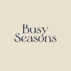 Busy Seasons