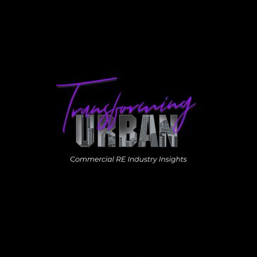 Logo reading 'Transforming URBAN Commercial RE Industry Insights'.