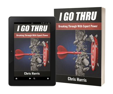 I Go Thru by Keynote Speaker, Chris Harris, The Warrior Maker