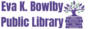 Eva K. Bowlby 
Public Library