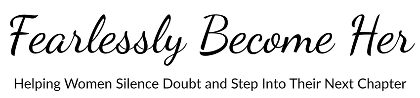 Fearlessly
Become Her

 