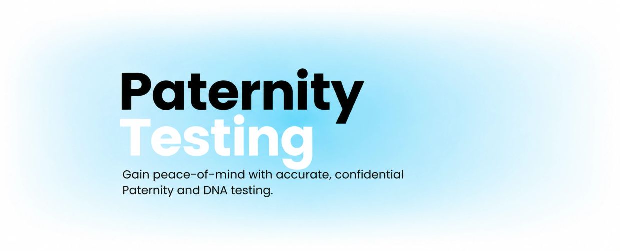 Paternity testing offering accurate, confidential results.