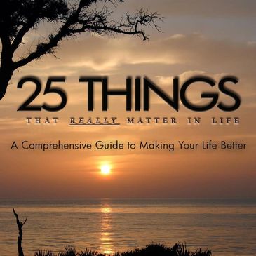 The book "25 Things That Really Matter In Life."
