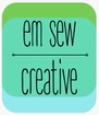Em Sew Creative