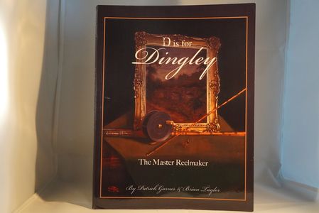 Dingley: The Master Reelmaker