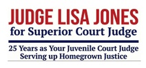 Juvenile Court Judge Lisa Jones for Superior Court Judge