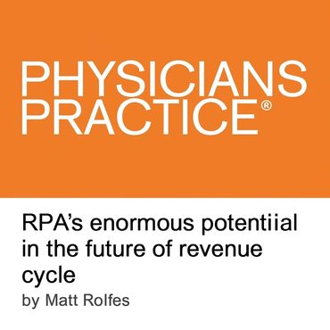 Article on RPA's impact on healthcare revenue cycle by Matt Rolfes.