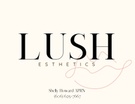 Lush Esthetics