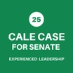 Cale Case for Senate District 25