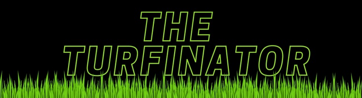 THE TURFINATOR