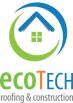 EcoTech Roofing & Construction