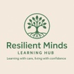 Resilient Minds - Learning Hub
