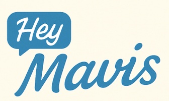 Hey Mavis