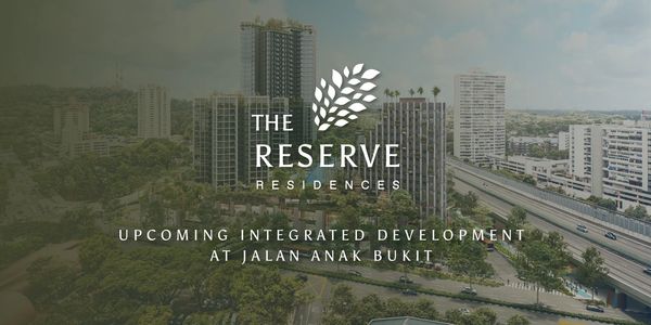 The Reserve Residences - upcoming integrated development at Jalan Anak Bukit. Call Simon at 81003386