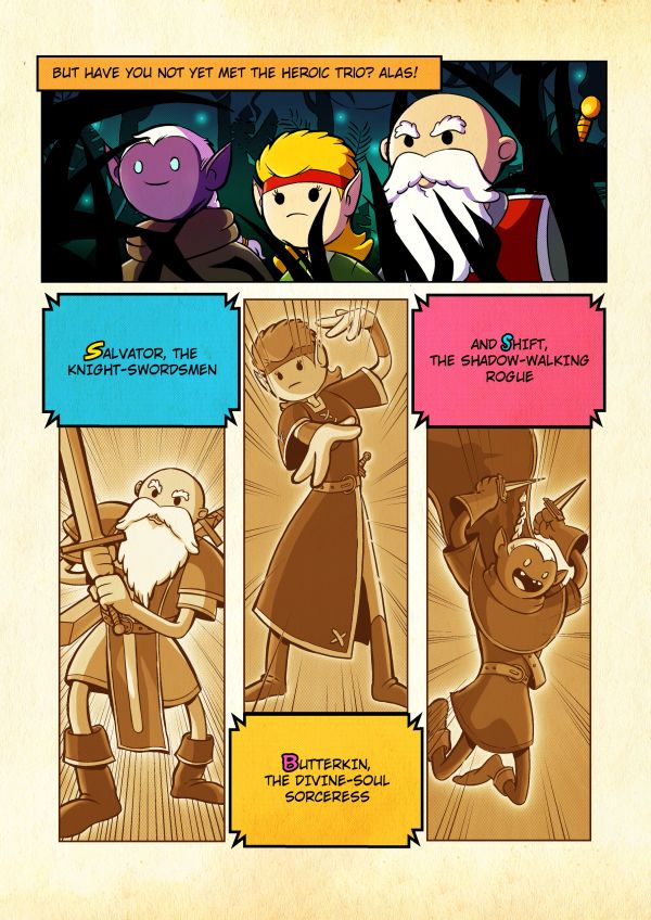 Introducing the heroic trio: Salvator, Butterkin, and Shift.