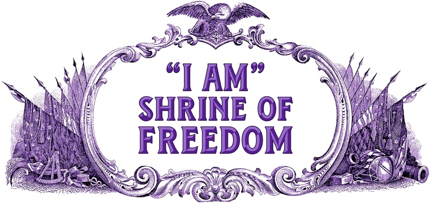 "I AM" 
Shrine of Freedom