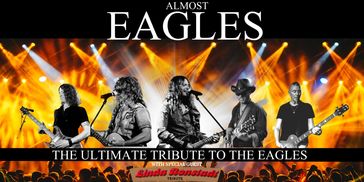 Tribute band Almost Eagles performing with special guest Linda Ronstadt tribute.