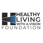 Welcome to Healthy Living with a Vision Foundation