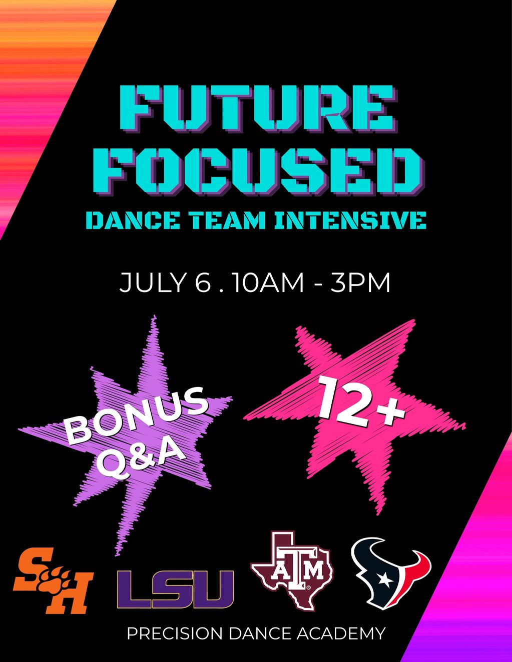 Future Focused dance team intensive on July 6, 10AM-3PM, for ages 12+ with bonus Q&amp;A.