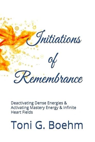 Book cover of Initiations of Remembrance by Toni G. Boehm.