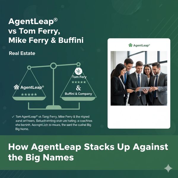 AgentLeap® vs Tom Ferry, Mike Ferry & Buffini: Real Estate Coaching Comparison