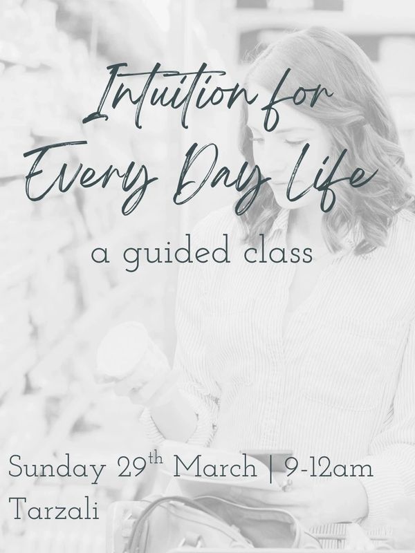 Flyer for a guided class on intuition for everyday life.