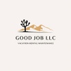 GOOD JOB LLC • HOME & BUSINESS SERVICES. JOSHUA TREE, CA