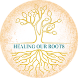 Healing Our Roots