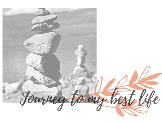 journey to my best life