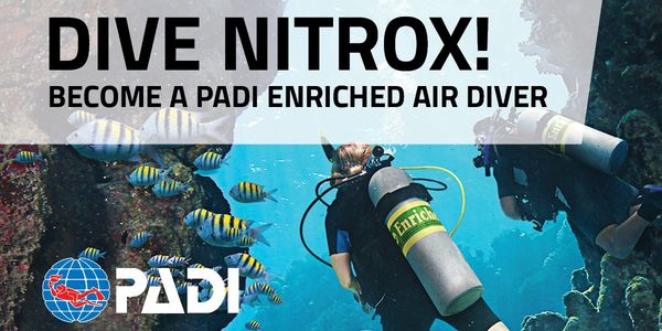 Extent Your dive time, PADI NITROX Enriched Air Certification