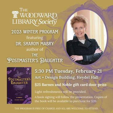The Woodward Library Society will host Sharon Mabry, author of The Postmaster's Daughter 