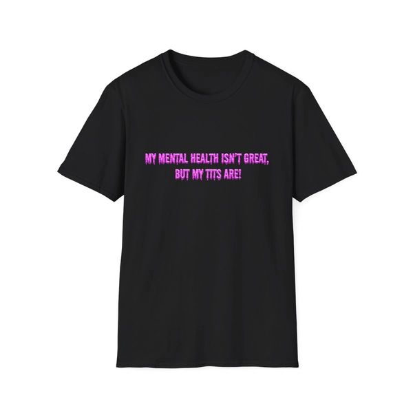 Black T-shirt with humorous pink text about mental health and breasts.