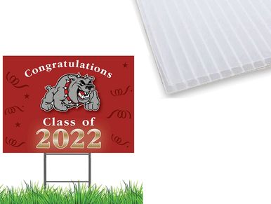 Rigid lawn and yard signs for graduations, construction, golf outings, real estate, sporting events