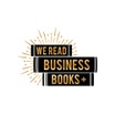 We Read Business Books!