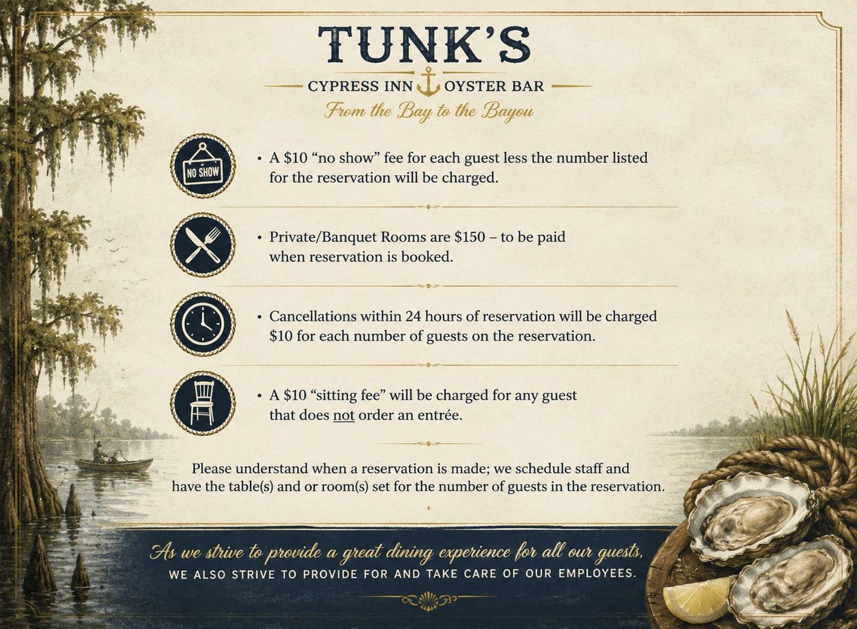 Reservation policy details for Tunk's Cypress Inn and Oyster Bar.