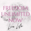 Freedom Unlimited Now