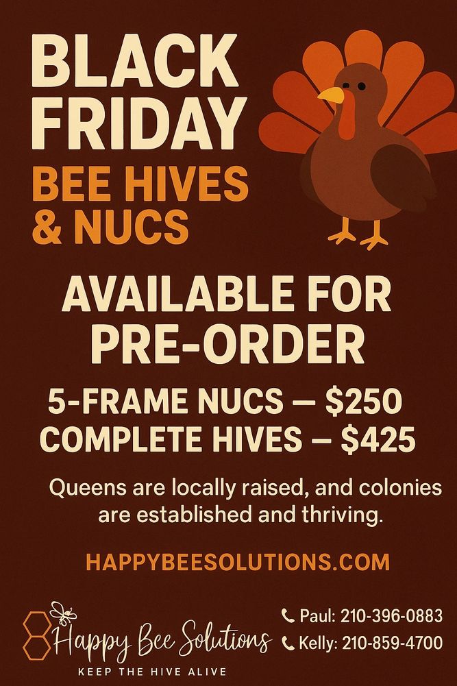 Happy Bee -Black Friday Bee Sale ! Order Nucs and Complete Bee Hives  Buzz with Savings.