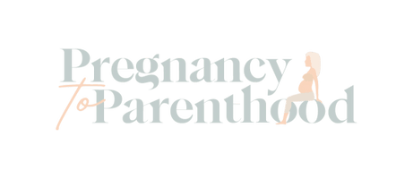 Pregnancy to Parenthood