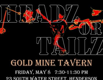 Event poster for Headz or Tailz at Gold Mine Tavern in Henderson.