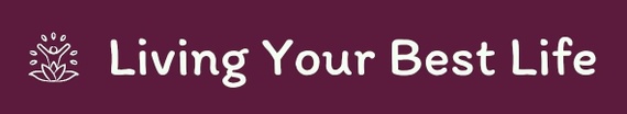 Living Your Best Life