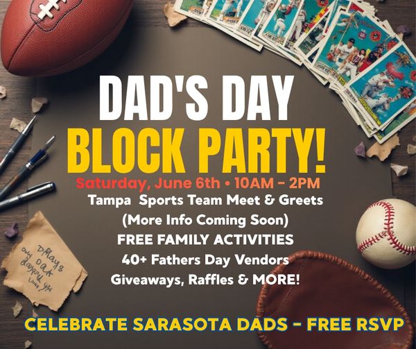 Dad's Day Block Party with sports meet and family activities in Sarasota.