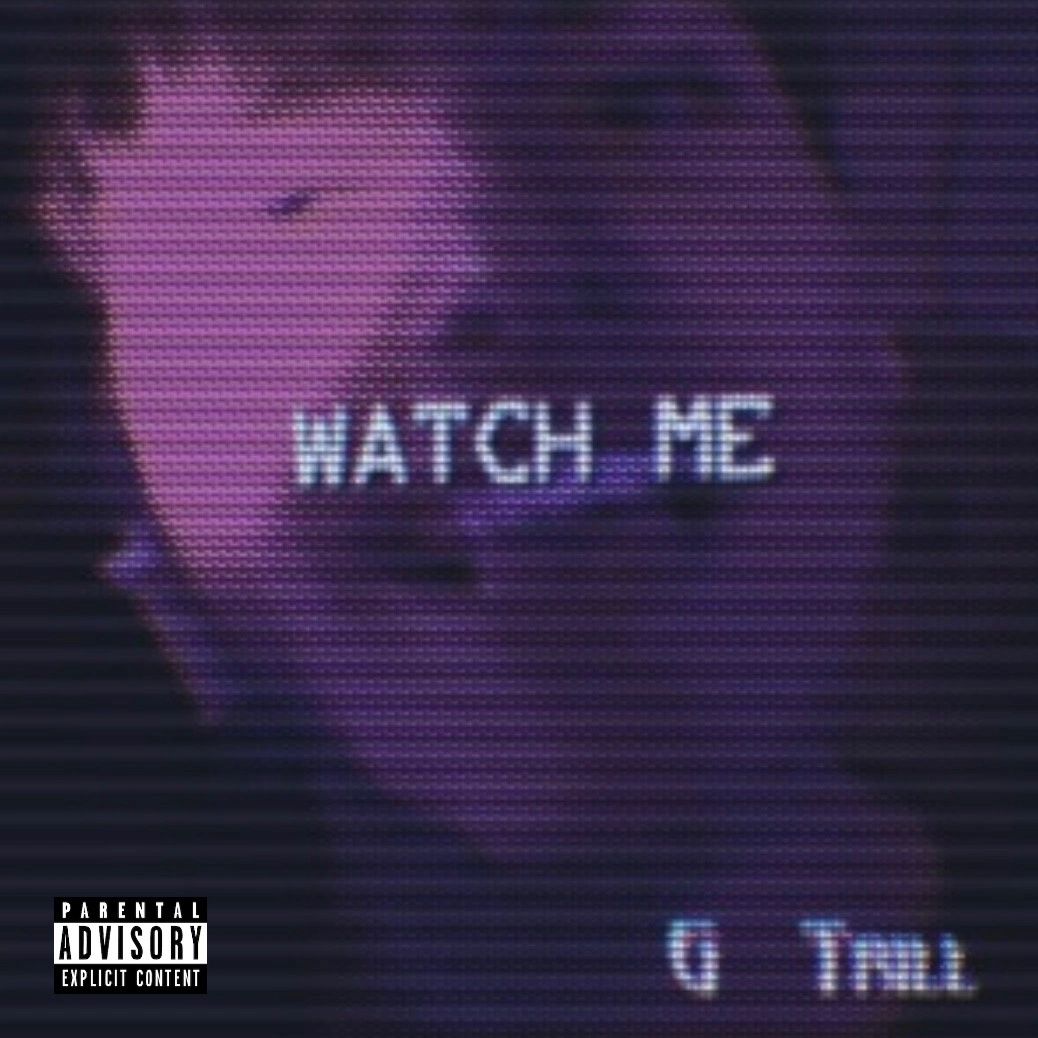 The cover for G-Trill's latest single, released October 11th, 2019, on all platforms. 